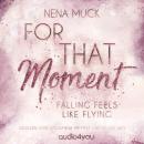 [German] - For That Moment: Falling feels like flying Audiobook