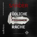 [German] - Feedback: Tödliche Rache - Psychothriller Audiobook