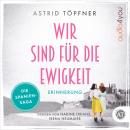 [German] - Wir sind für die Ewigkeit - Erinnerung: Historischer Roman Audiobook