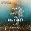 [German] - The Moment we Remember Audiobook