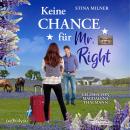 [German] - Keine Chance für Mr. Right: Ein Duncan's Hill-Roman Audiobook