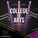 [German] - College of Arts: Play with me Audiobook