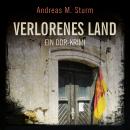 [German] - Verlorenes Land: Ein DDR-Krimi Audiobook