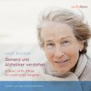 [German] - Demenz und Alzheimer verstehen: Erleben, Hilfe, Pflege: Ein praktischer Ratgeber Audiobook