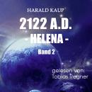 [German] - 2122 A.D.: Helena Audiobook