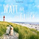 [German] - Watt für ein Glück Audiobook