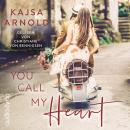[German] - You call my Heart Audiobook