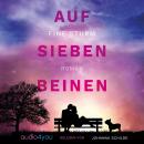 [German] - Auf sieben Beinen Audiobook