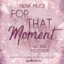 [German] - For That Moment: We Are Forever Audiobook