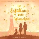 [German] - Die Erfüllung von Wünschen Audiobook