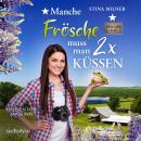 [German] - Manche Frösche muss man zweimal küssen: Ein Duncan`s Hill-Roman Audiobook