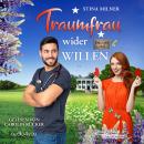 [German] - Traumfrau wider Willen: Ein Duncan`s Hill-Roman, Band 4 Audiobook
