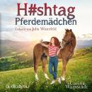 [German] - Hashtag Pferdemädchen Audiobook