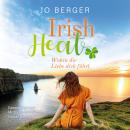 [German] - Irish Heat: Wohin die Liebe dich führt Audiobook