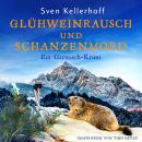 [German] - Glühweinrausch und Schanzenmord: Ein Garmisch-Krimi Audiobook
