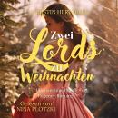 [German] - Zwei Lords zu Weihnachten: Eine weihnachtlich-romantische Liebeskomödie im zauberhaften Regency-Bath Audiobook