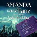 [German] - Tödlicher Tanz unter dem Jade-Buddha: Cosy-Krimi Audiobook