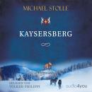 [German] - Kaysersberg: Historischer Roman Audiobook