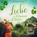 [German] - Liebe und Chancen in Clover Hill Audiobook