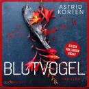 [German] - Blutvogel: Am Ende der Lüge Audiobook