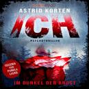 [German] - ICH: Im Dunkel der Angst Audiobook