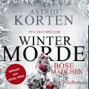[German] - Wintermorde: Böse Mädchen Audiobook