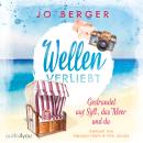 [German] - Wellenverliebt: Gestrandet auf Sylt, das Meer und du Audiobook