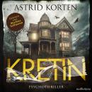 [German] - Kretin - Das Böse in uns Audiobook