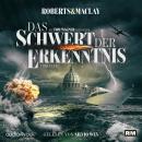 [German] - Das Schwert der Erkenntnis: Ein Tom Wagner Abenteuer 7 Audiobook