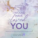 [German] - I would have loved you Audiobook