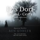 [German] - Das Dorf: Band I - Ceara Audiobook