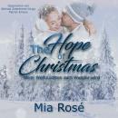 [German] - The Hope of Christmas: Wenn Weihnachten zum Wunder wird Audiobook
