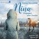 [German] - Nina: Entgegen aller Zweifel Audiobook