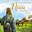 [German] - Nina: Auf neuen Pfaden Audiobook