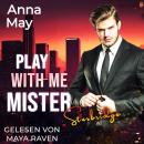 [German] - Play with Me Mister Sturbridge: Fake mit Folgen Audiobook