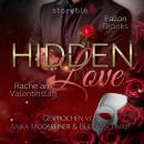 [German] - Hidden Love: Rache am Valentinstag: Ein dunkler Second-Chance Liebesroman Audiobook