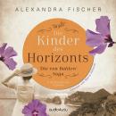 [German] - Die Kinder des Horizonts: Südsee Familiensaga Audiobook