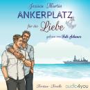 [German] - Ankerplatz für die Liebe Audiobook