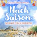 [German] - Nachsaison: Zwischen Watt, Wellen und Krabbenbrötchen Audiobook