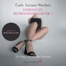 [German] - Eifersucht - Beziehnungskiller Nr. 1: Die Angst vor sexueller Untreue Audiobook