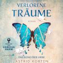 [German] - Verlorene Träume: Das Echo der Liebe Audiobook