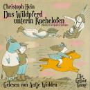 [German] - Das Wildpferd unterm Kachelofen Audiobook