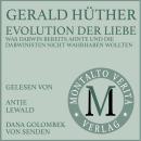 [German] - Evolution der Liebe: was Darwin bereits ahnte und die Darwinisten nicht wahrhaben wollten Audiobook
