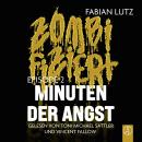 [German] - Zombifiziert - Minuten der Angst: Episode 2 Audiobook