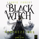 [German] - Black Witch - Prophezeiung Audiobook