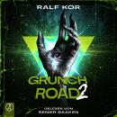 [German] - Grunch Road 2: Die Saat des Wahnsinns Audiobook