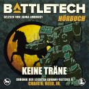 [German] - BattleTech - Keine Träne: Chronik der Leichten Eridani-Reiterei 2 Audiobook