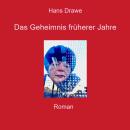 [German] - Das Geheimnis früherer Jahre Audiobook