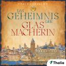 [German] - Das Geheimnis der Glasmacherin Audiobook