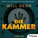 [German] - Die Kammer: Sechs Taucher. Eine Luke. Kein Entkommen. Audiobook